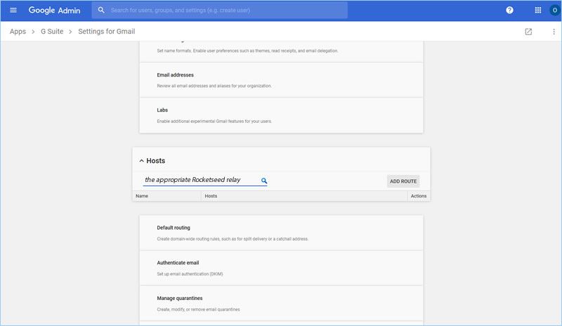 6jbNEW A screenshot of the Settings for Gmail page of the Google Admin console, showing the words "the appropriate Rocketseed relay" typed into the search box under "Hosts".