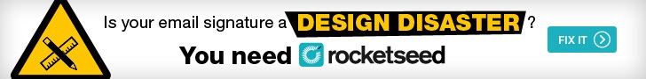 A banner with the words "Is your email signature a DESIGN DISASTER? You need rocketseed", with a warning symbol to the left and a "FIX IT" button to the right.