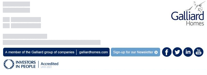 An email banner with the Galliard Homes logo in the top right corner, various social media and web buttons along the bottom, and the INVESTORS IN PEOPLE Accredited icon in the bottom left corner.