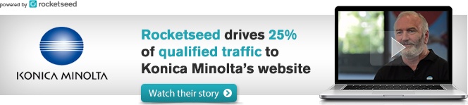An email banner with the KONICA MINOLTA logo on the left side, the words Rocketseed drives 25% of qualified traffic to Konica Minolta's website and a Watch their story button in the centre, and a laptop showing a video still of a man on the right.