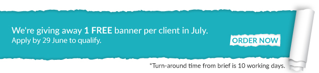 An email banner made to look like a roll of blue paper being unfurled, with the words We're giving away 1 FREE banner per client in July. Apply by 29 June to qualify and an Order Now button.