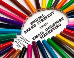 Digital Brand Strategy meets Email Signature Marketing