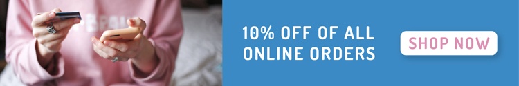 An email banner with the message "10% OFF OF ALL ONLINE ORDERS" and a "SHOP NOW" button, next to a photo of a woman holding a credit card and a smartphone.