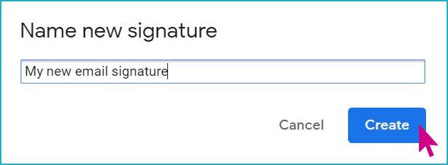 A screenshot of a pop-up window titled Name new signature, with a pink arrow hovering over the "Create" button.